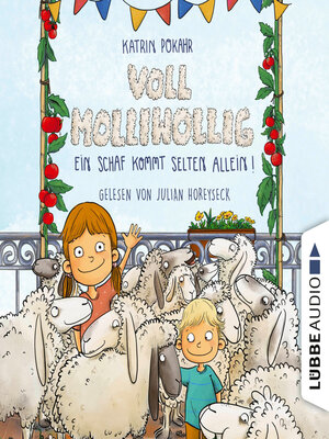 cover image of Voll molliwollig!--Ein Schaf kommt selten allein (Ungekürzt)